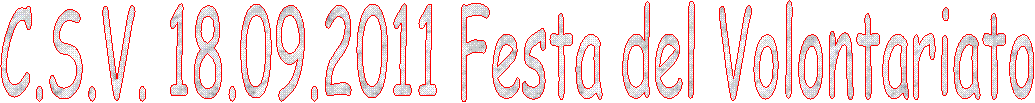Csv Festa del Volontariato 18 settembre 2011
